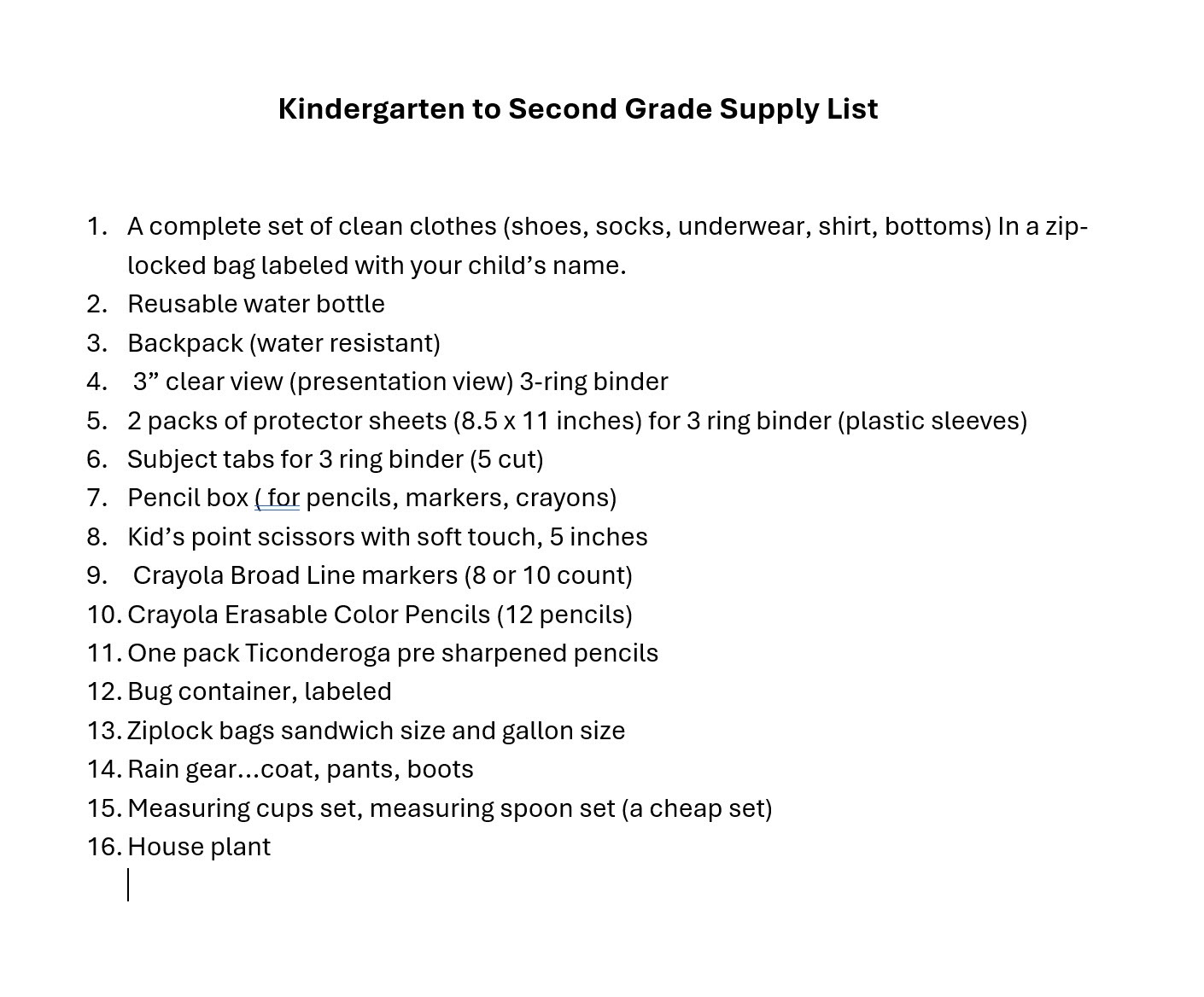 Kindergarten to second grade supply list with 16 items, including clothes, water bottle, backpack, binders, and pencils.
